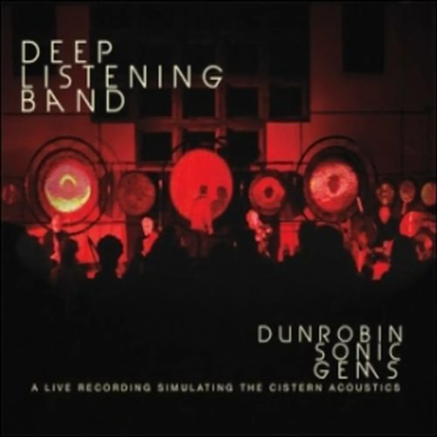 Deep Listening Band DUNROBIN SONIC GEMS CD