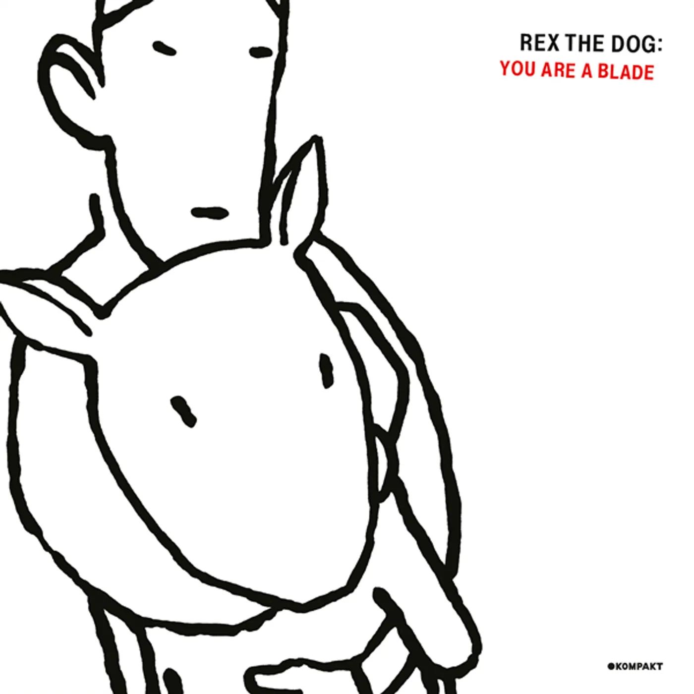 Rex The Dog You Are A Blade Vinyl Record