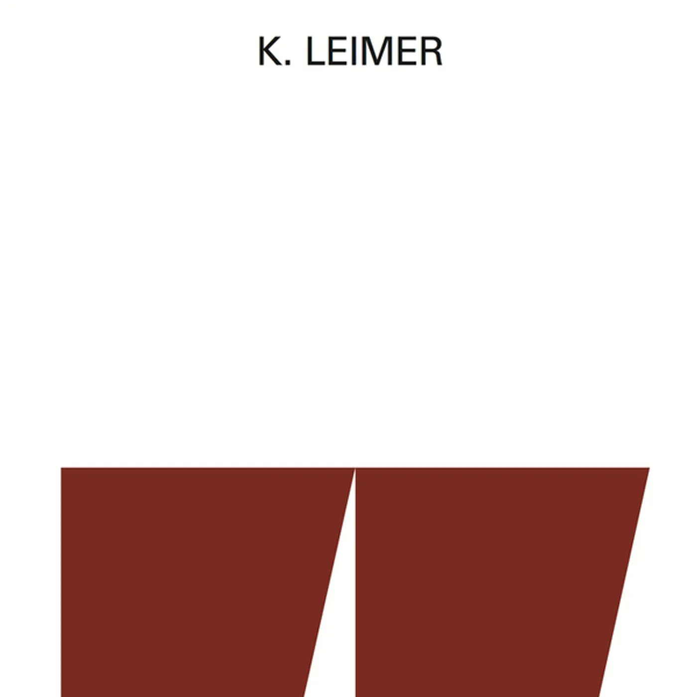 K. Leimer RECORDINGS 1977-1980 Vinyl Record