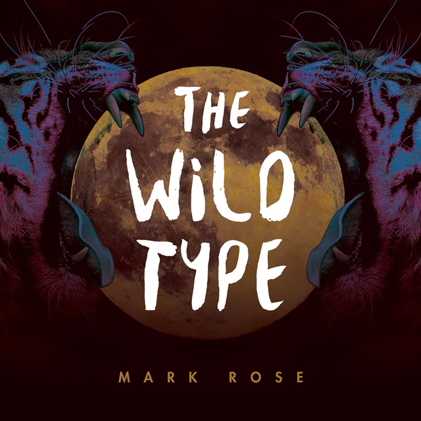 Mark Rose WILD TYPE Vinyl Record