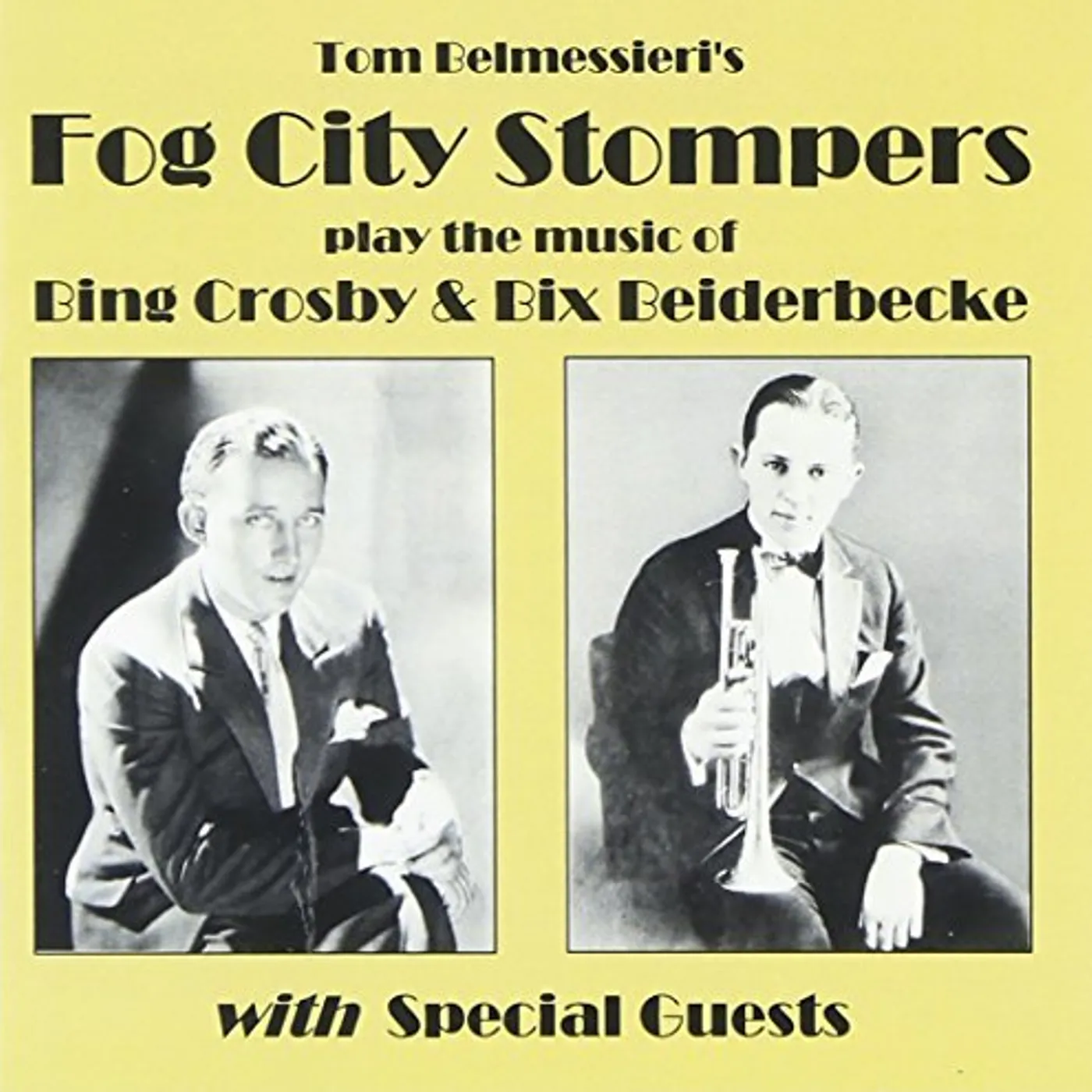 Fog City Stompers PLAY THE MUSIC OF BING CROSBY & BIX BEIDERBECKE CD