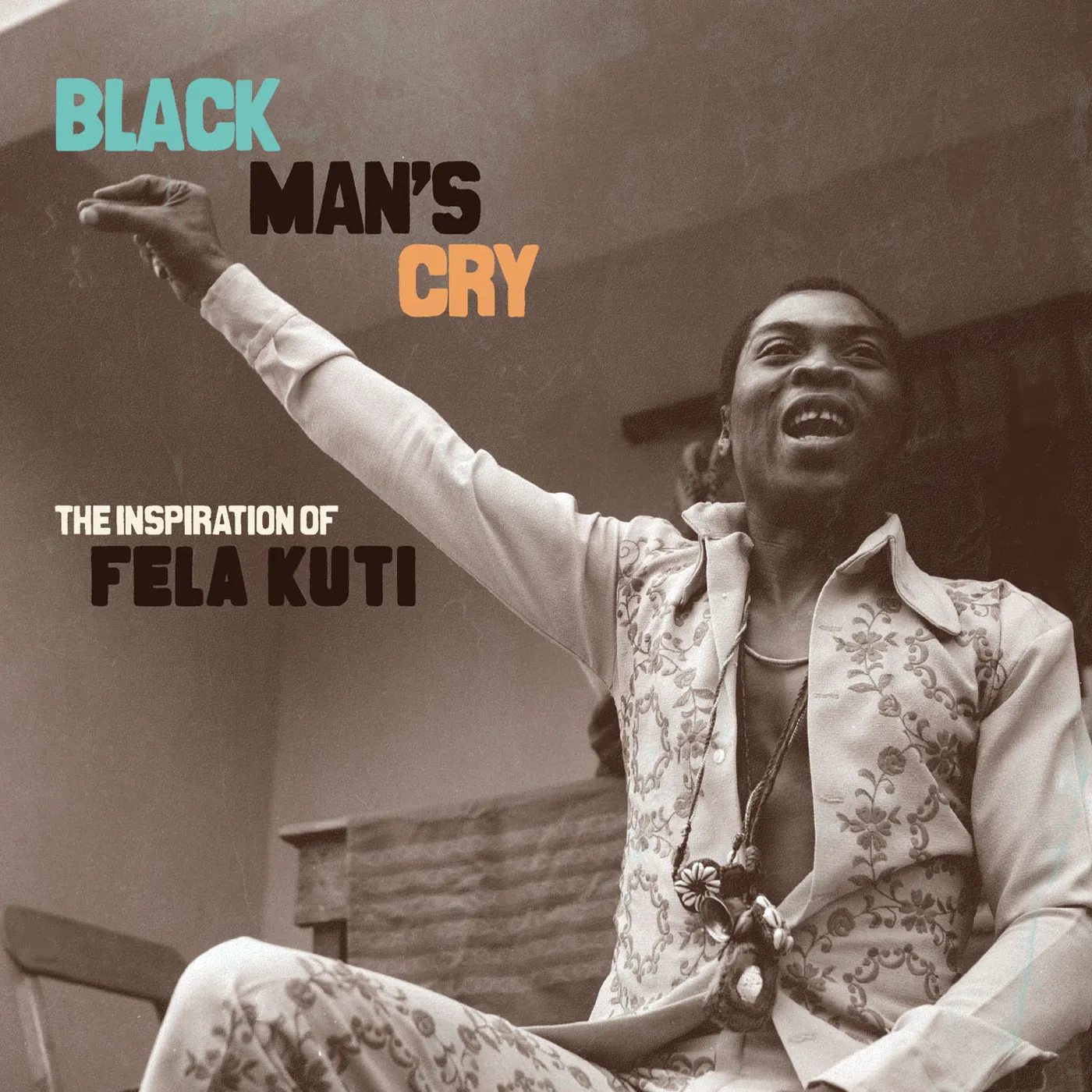 Various Artists  BLACK MAN'S CRY: INSPIRATION OF FELA KUTI / VAR Vinyl Record