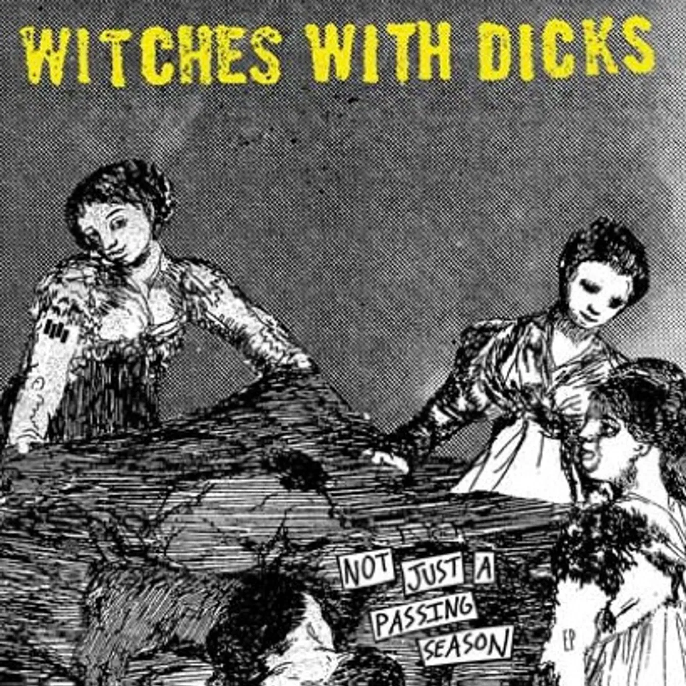Witches With Dicks Not Just A Passing Season Vinyl Record