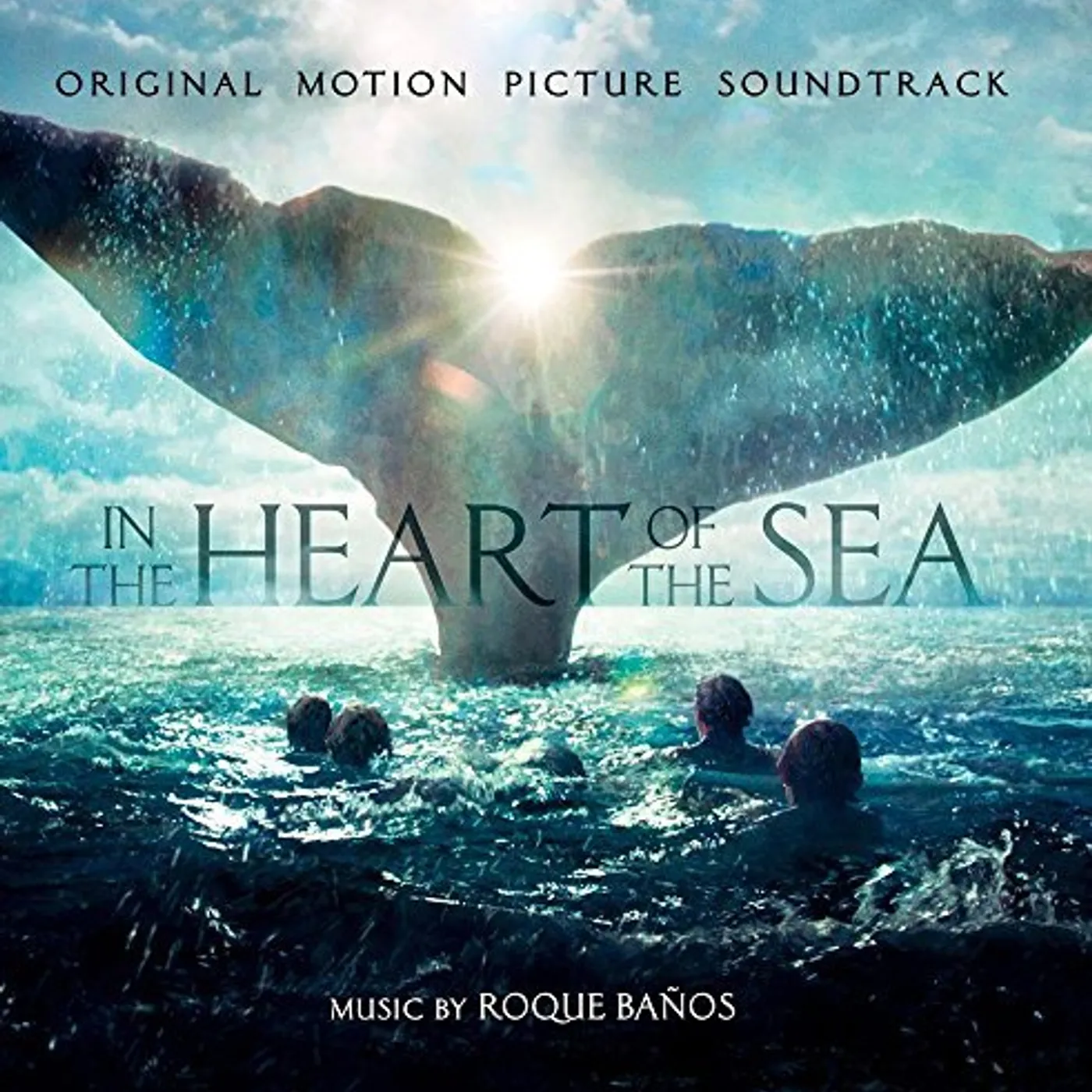 Roque Baños IN THE HEART OF THE SEA / O.S.T. CD