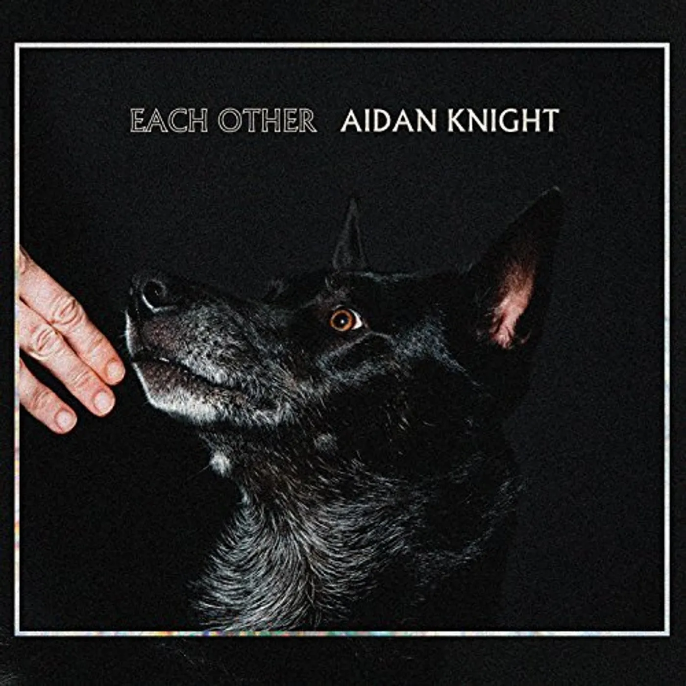 Aidan Knight EACH OTHER CD
