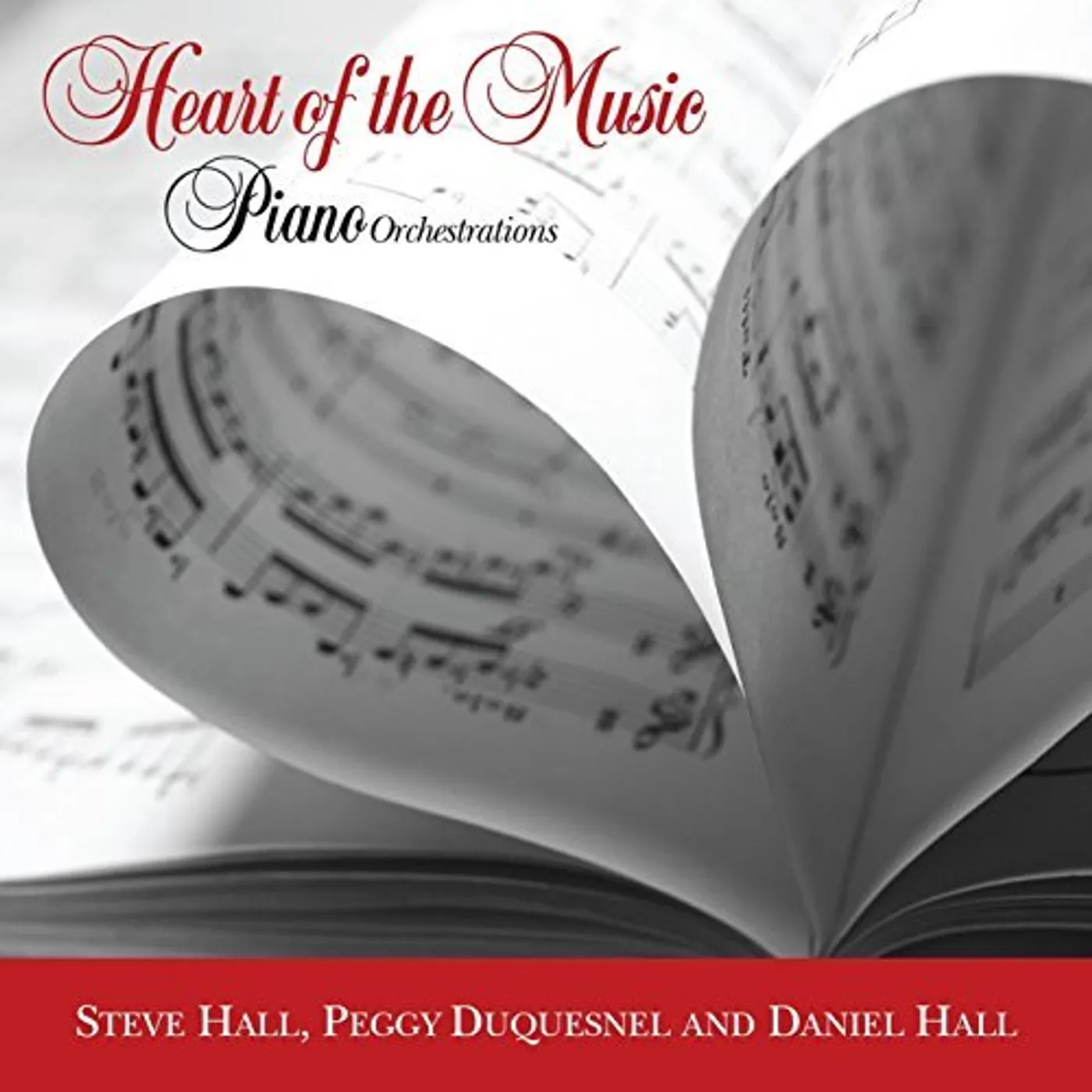 Steve Hall HEART OF THE MUSIC CD