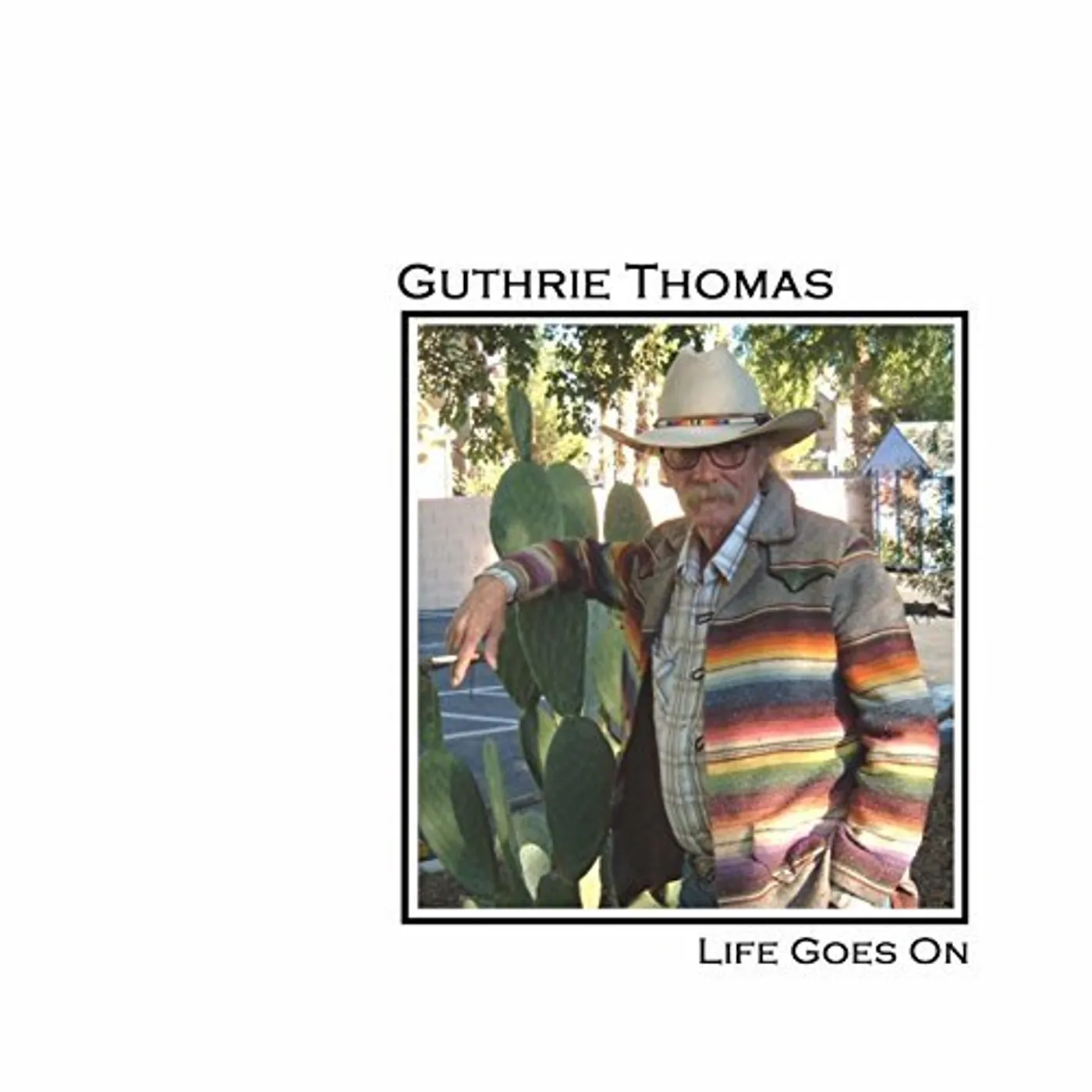 Guthrie Thomas LIFE GOES ON CD
