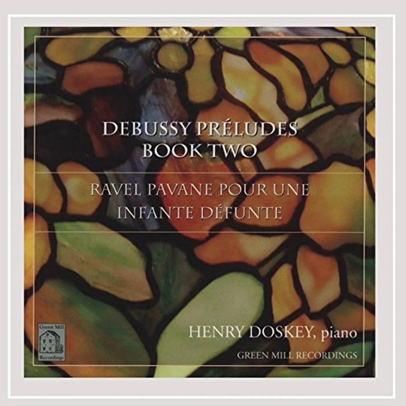 Henry Doskey DEBUSSY PRELUDES BOOK II CD