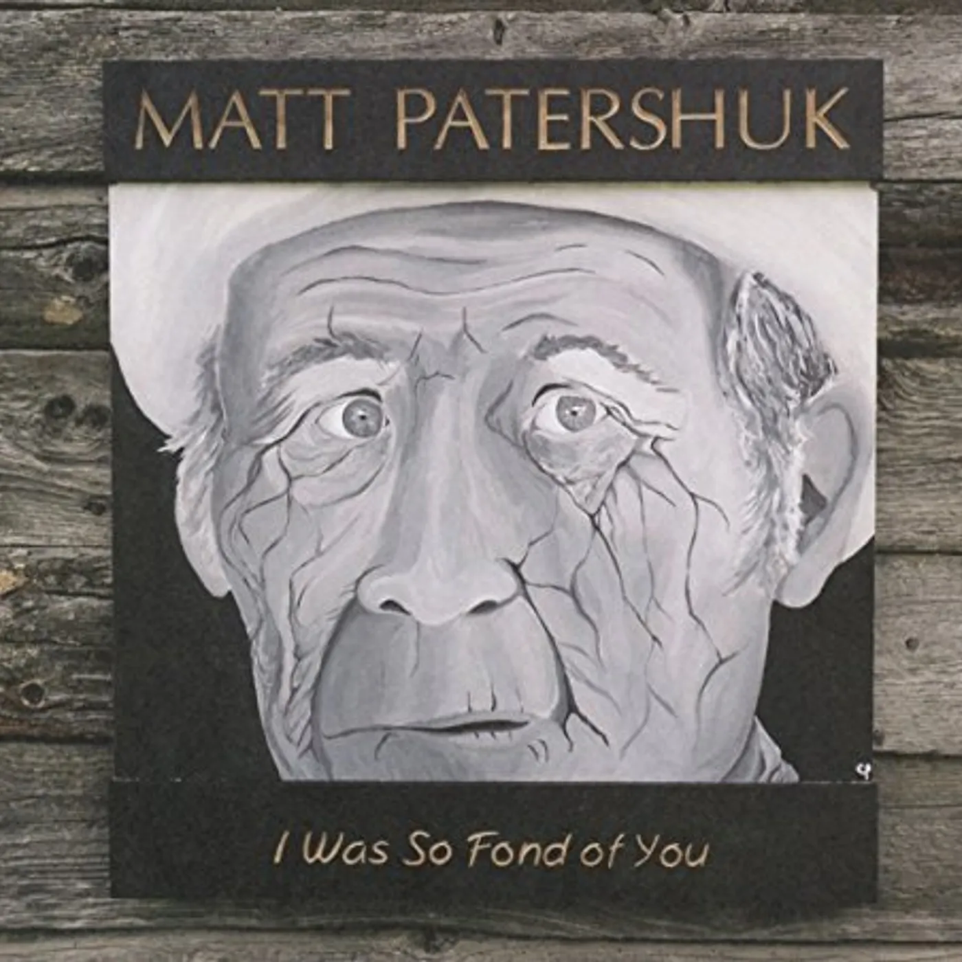 Matt Patershuk WAS SO FOND OF YOU CD