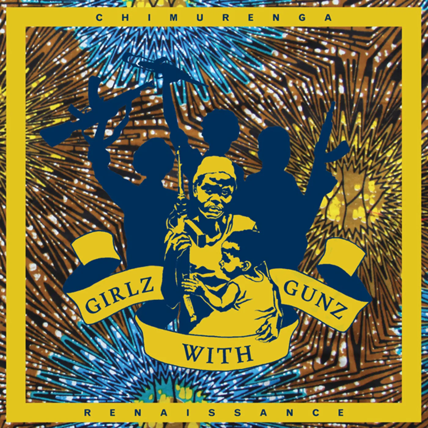 Chimurenga Renaissance Girlz with Gunz Vinyl Record