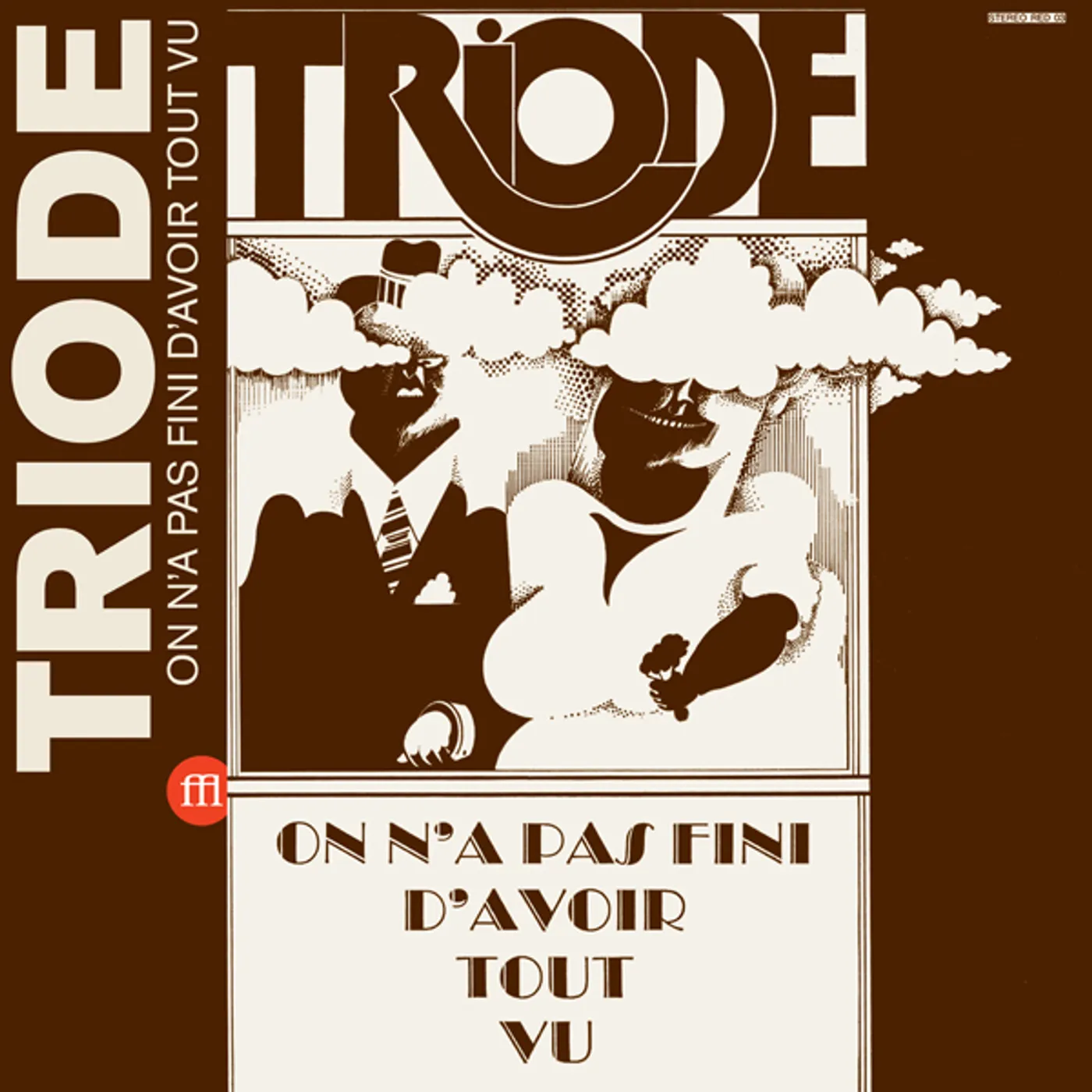Triode On N'A Pas Fini D'Avoir Tout Vu Vinyl Record