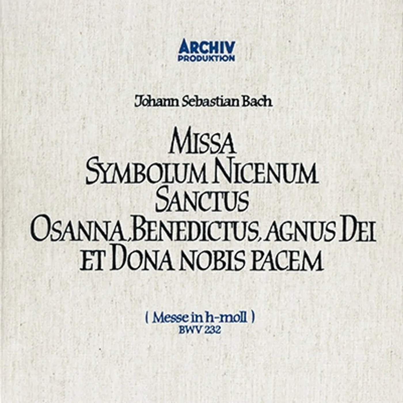 Karl Richter J.S. BACH: MASS IN B MINOR. BWV232 Super Audio CD
