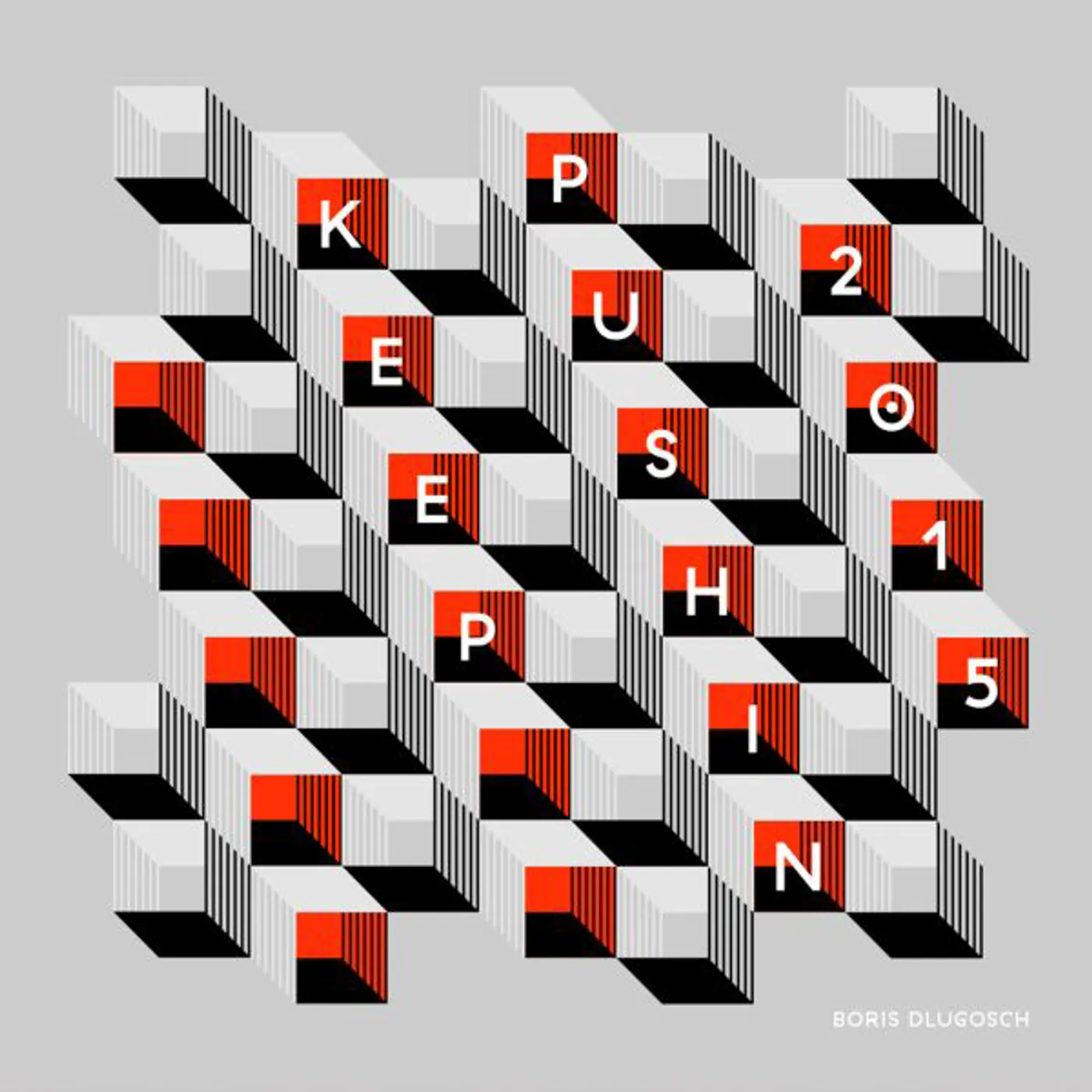 Boris Dlugosch KEEP PUSHIN (20TH ANNIVERSARY) Vinyl Record