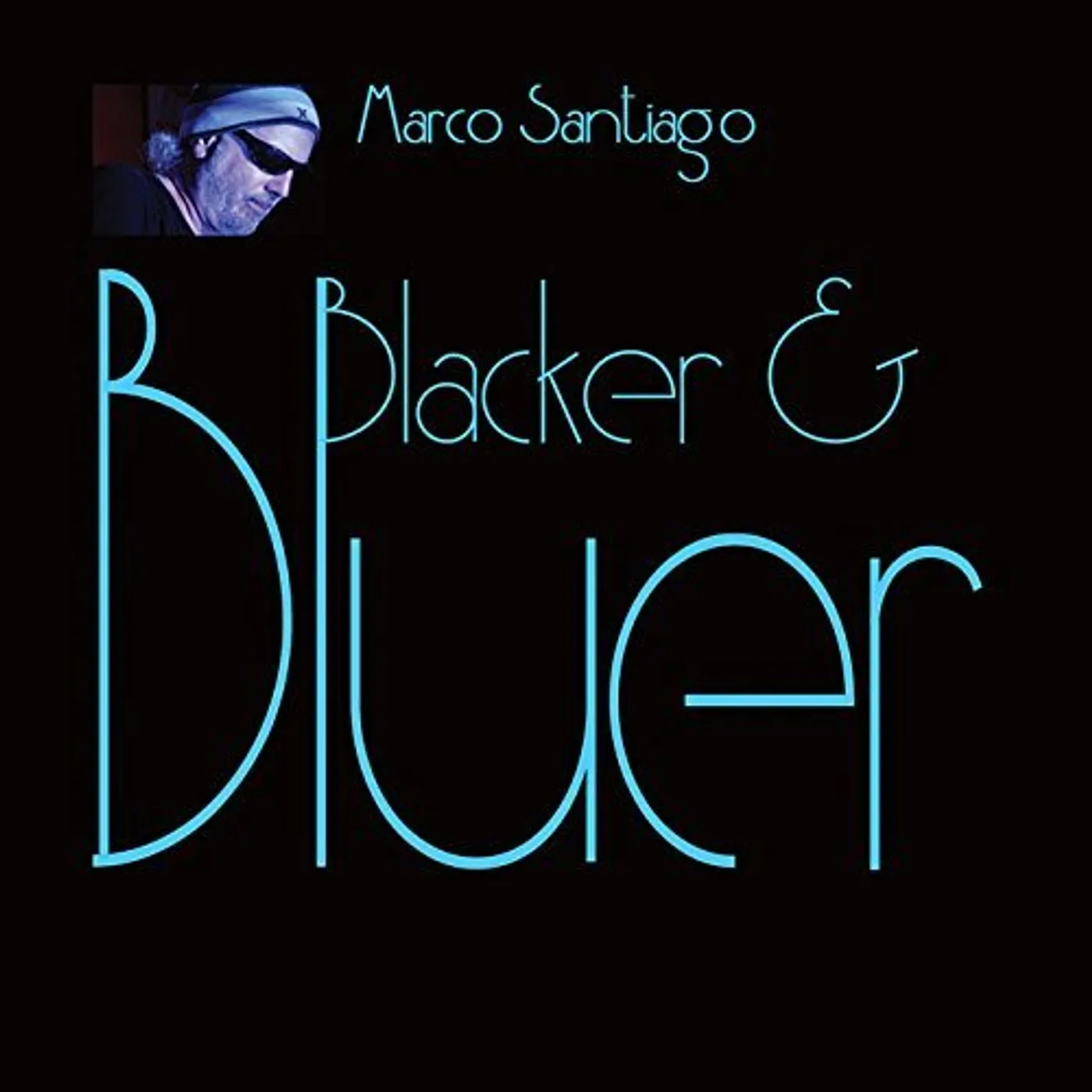 Marco Santiago BLACKER & BLUER CD