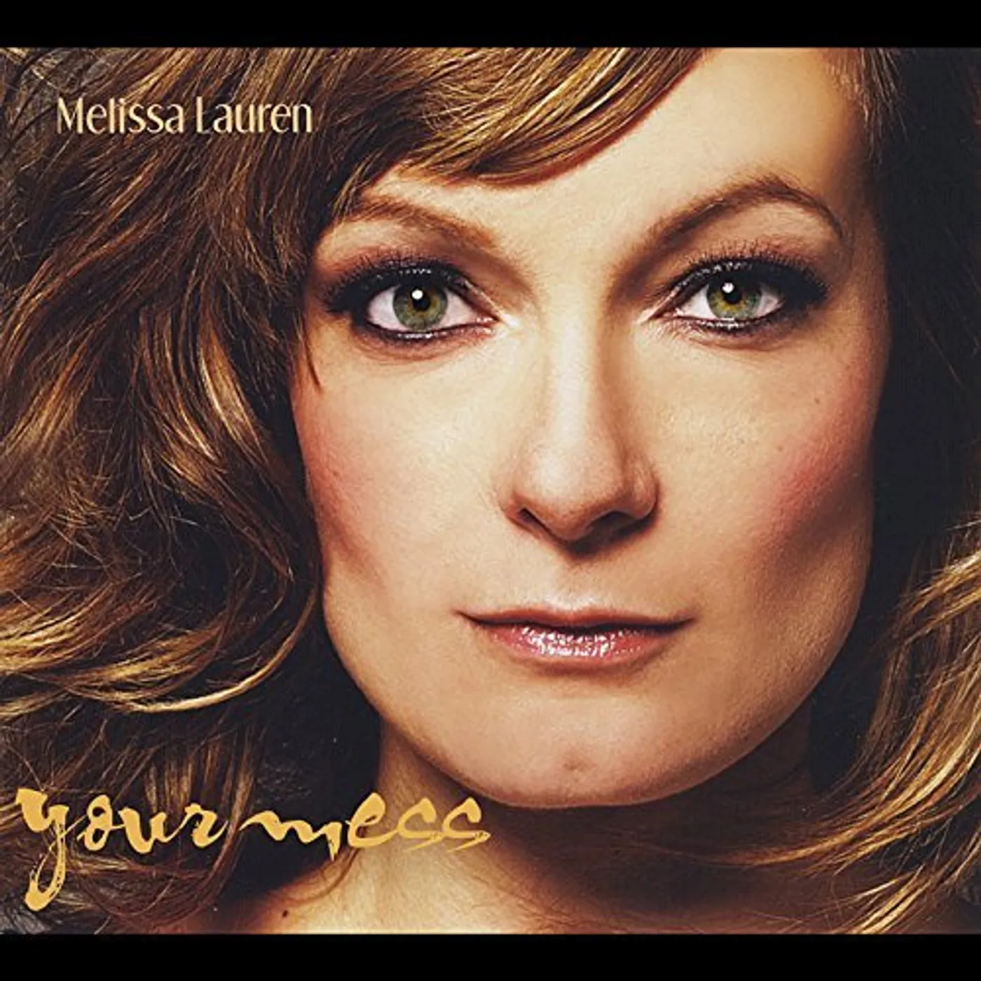 Melissa Lauren YOUR MESS CD