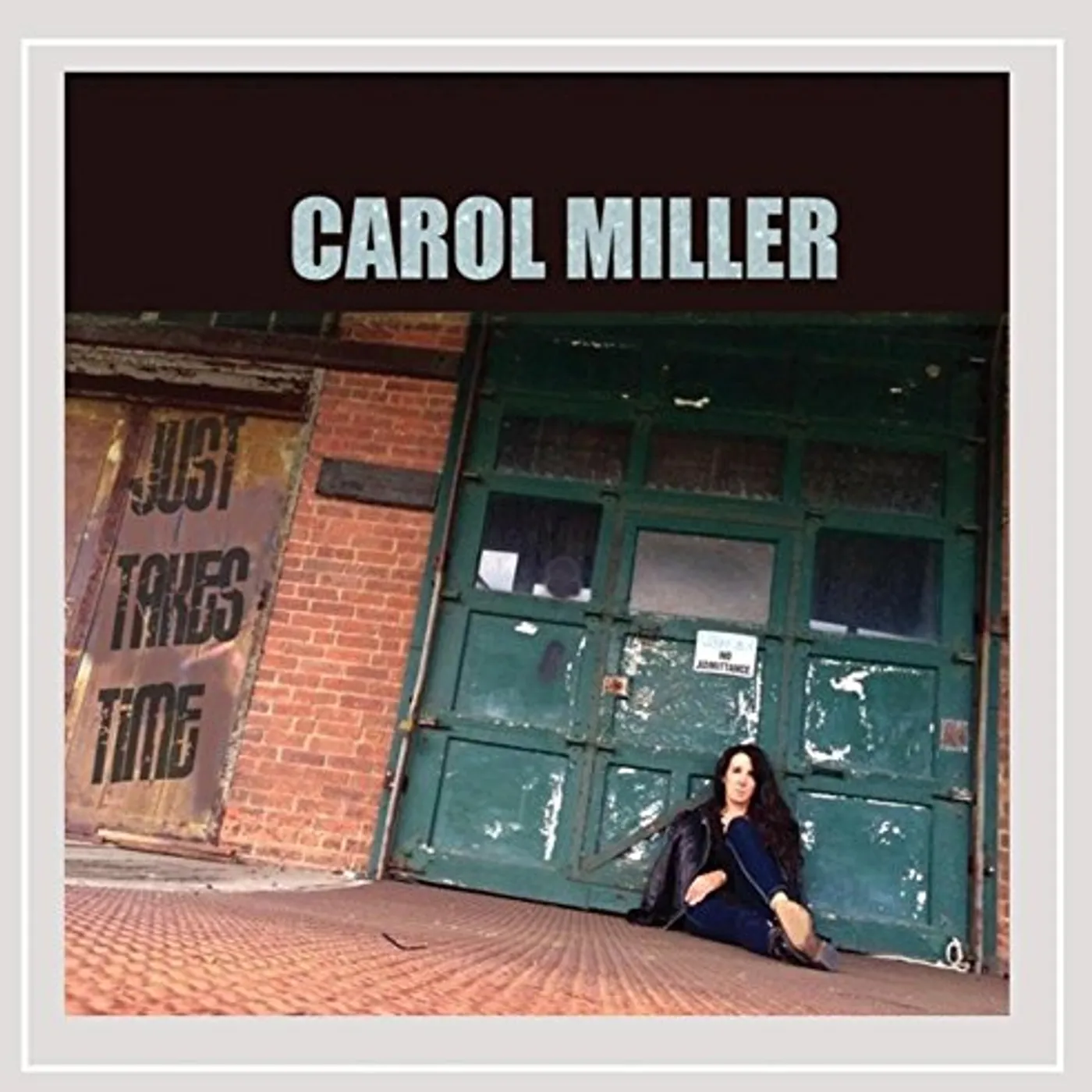 Carol Miller JUST TAKES TIME CD
