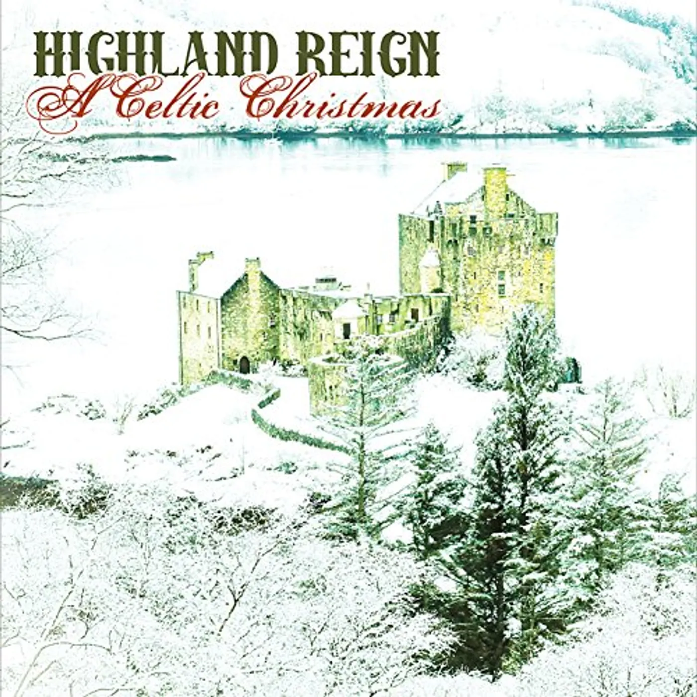 Highland Reign CELTIC CHRISTMAS CD