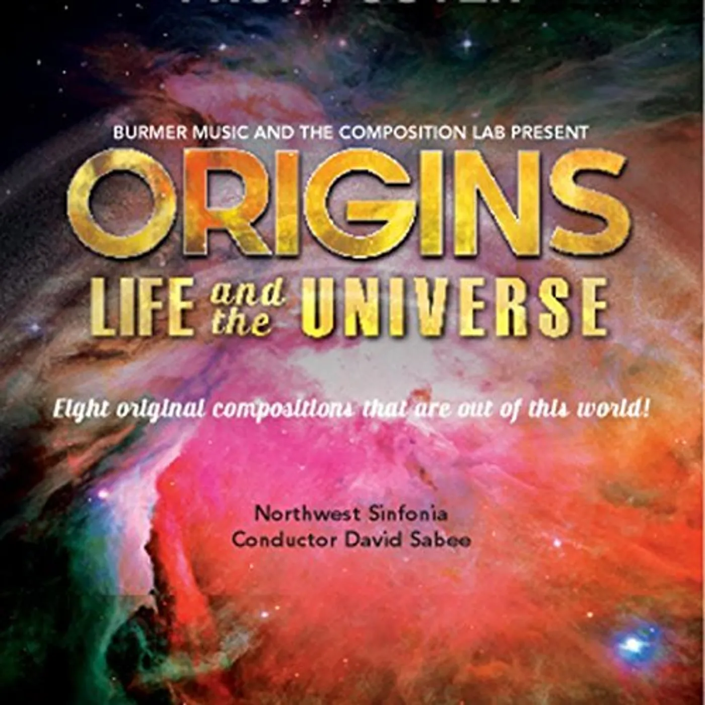 Northwest Sinfonia ORIGINS: LIFE & THE UNIVERSE CD