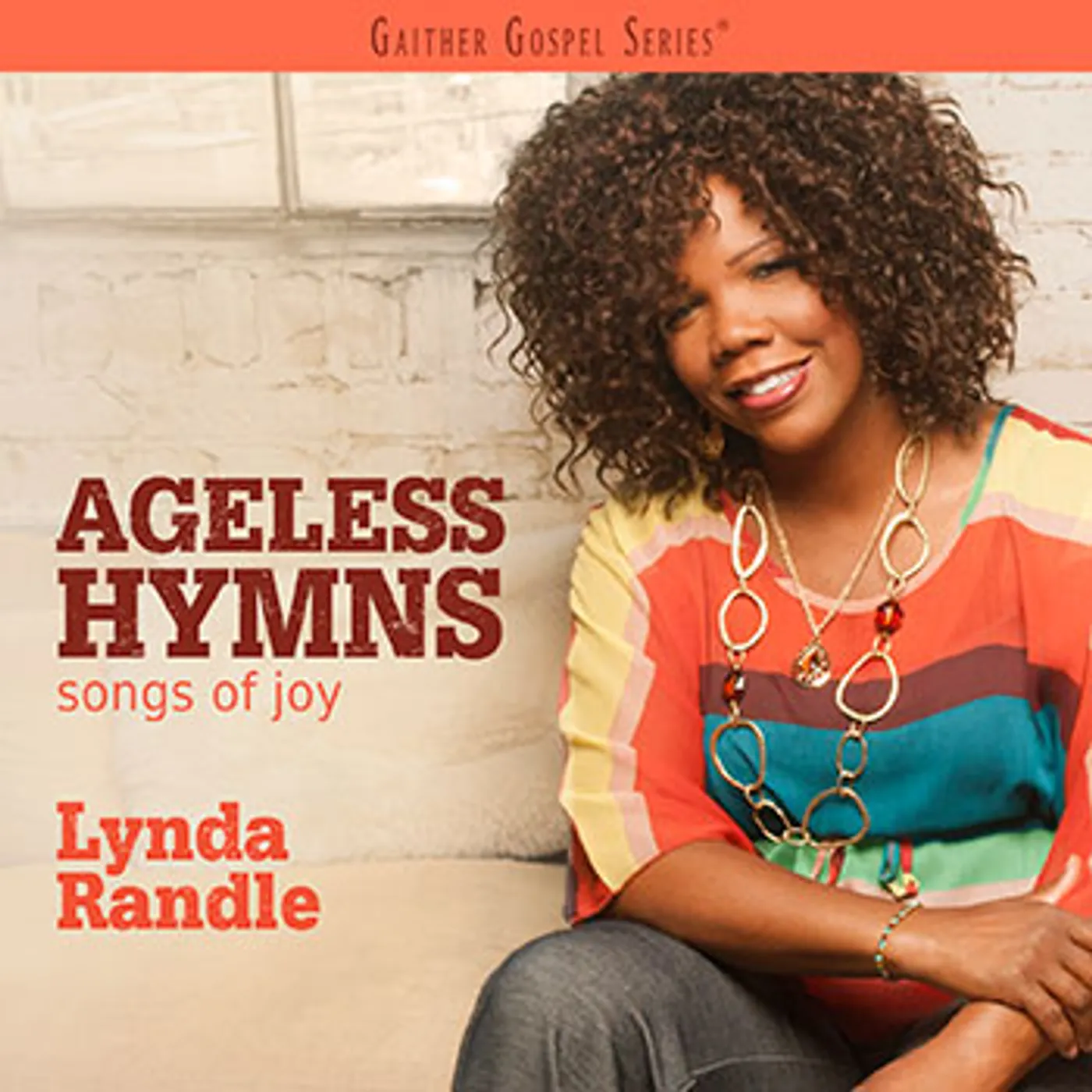 Lynda Randle AGELESS HYMNS: SONGS OF JOY CD