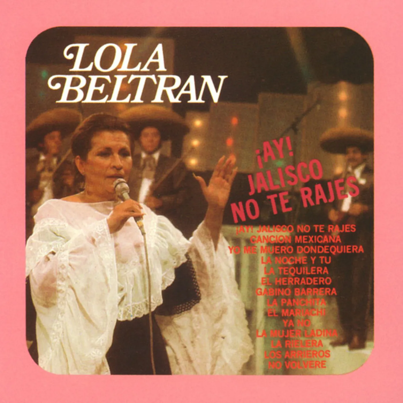 Lola Beltrán AY JALISCO NO TE RAJES CD