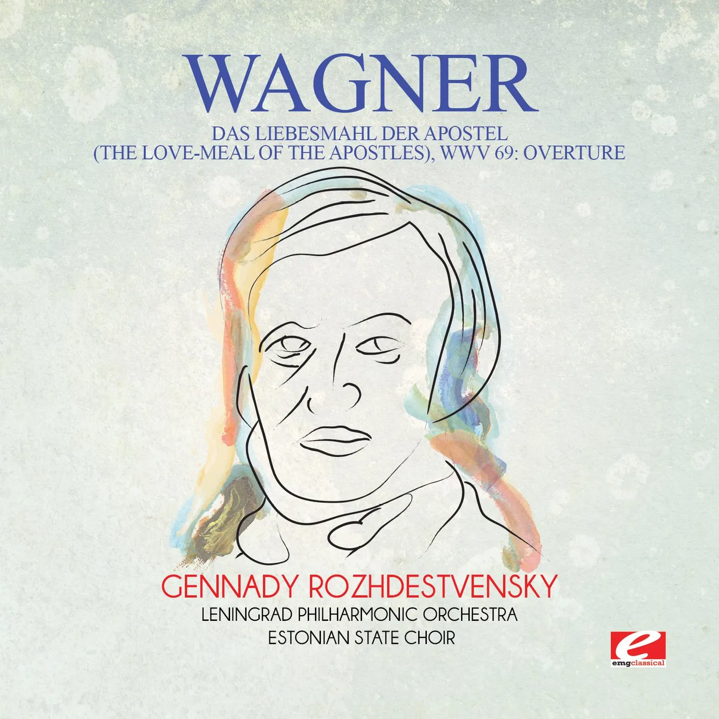 Wagner DAS LIEBESMAHL DER APOSTEL (THE LOVE-MEAL OF THE) CD