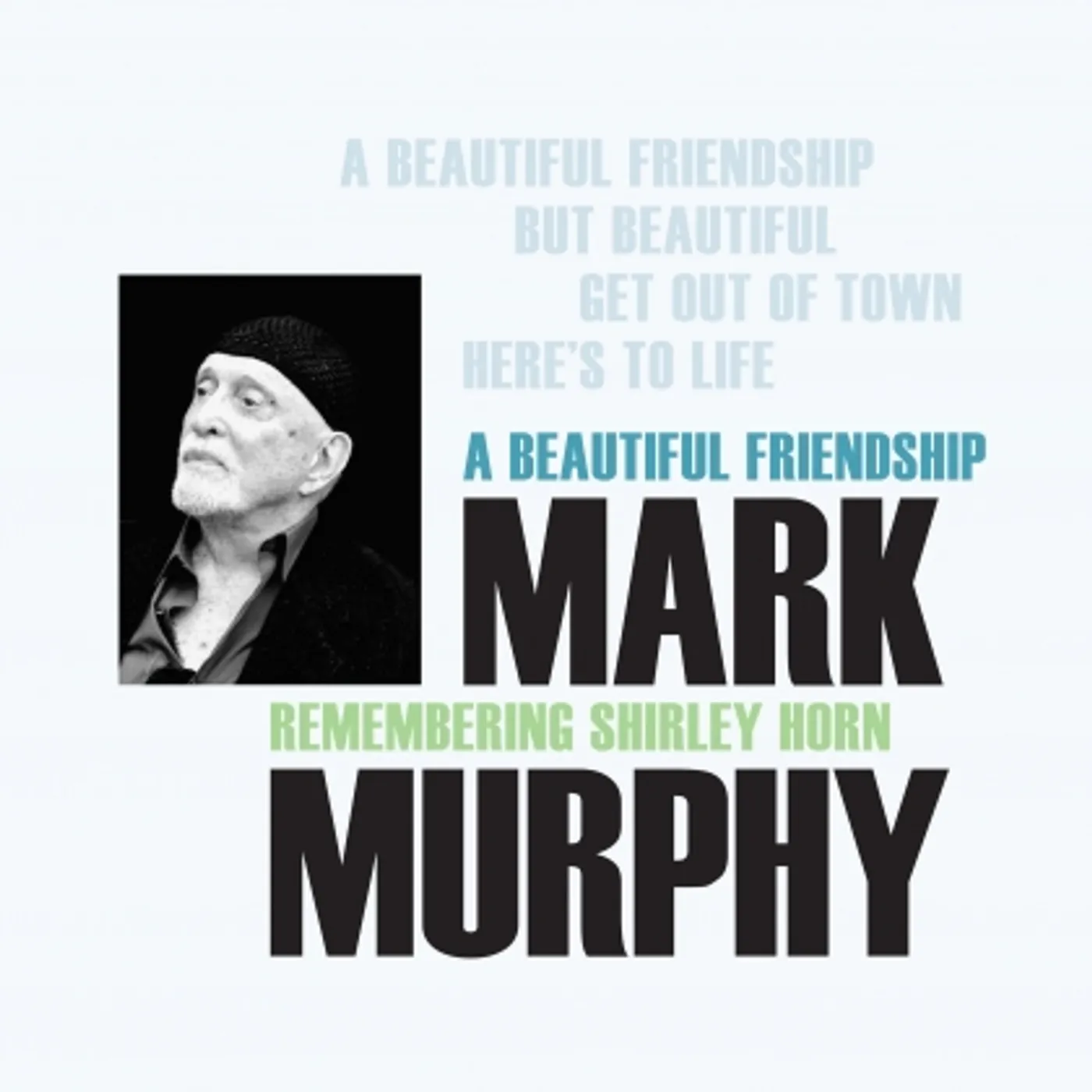 Mark Murphy BEAUTIFUL FRIENDSHIP: REMEMBERING SHIRLEY HORN Vinyl Record