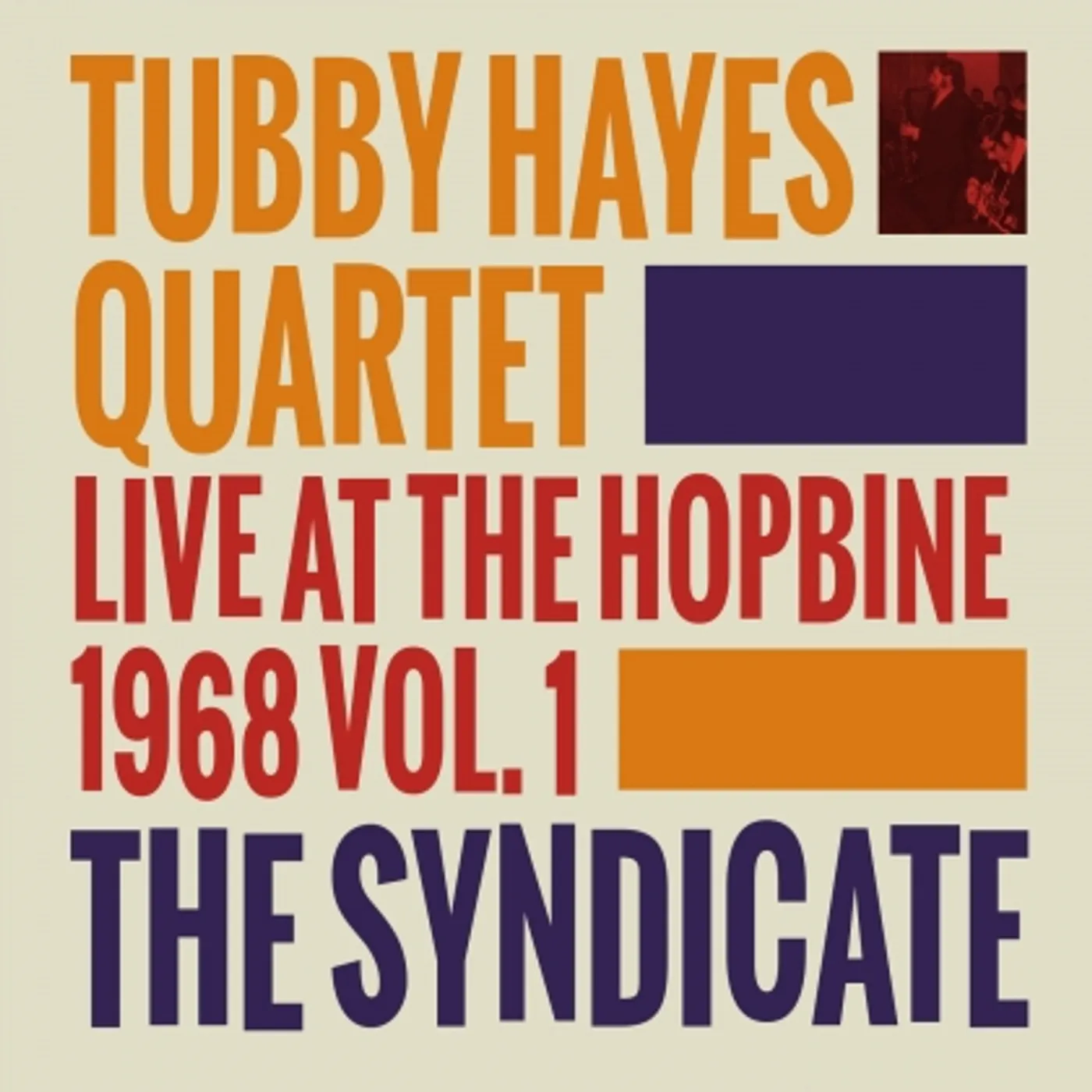 Tubby Hayes LIVE AT THE HOPBINE 1968 VOL. 1 Vinyl Record