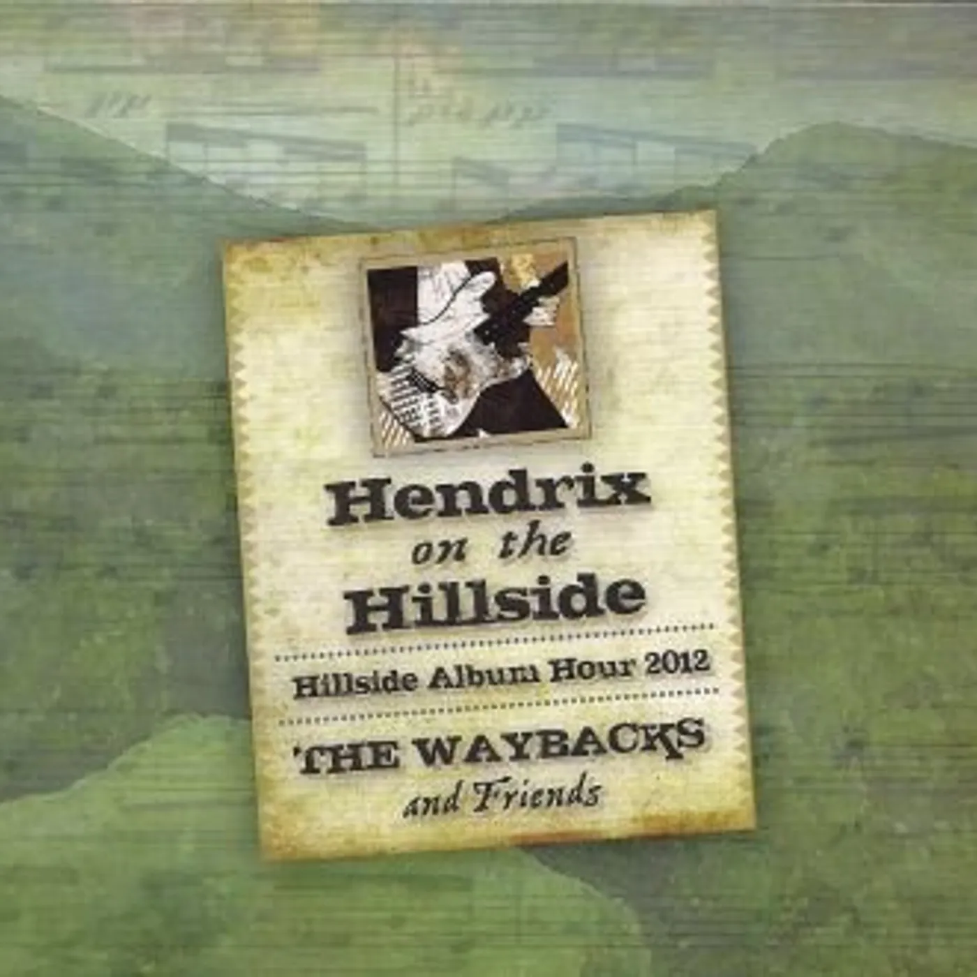 The Waybacks HENDRIX ON THE HILLSIDE: LIVE AT MERLEFEST 2012 CD