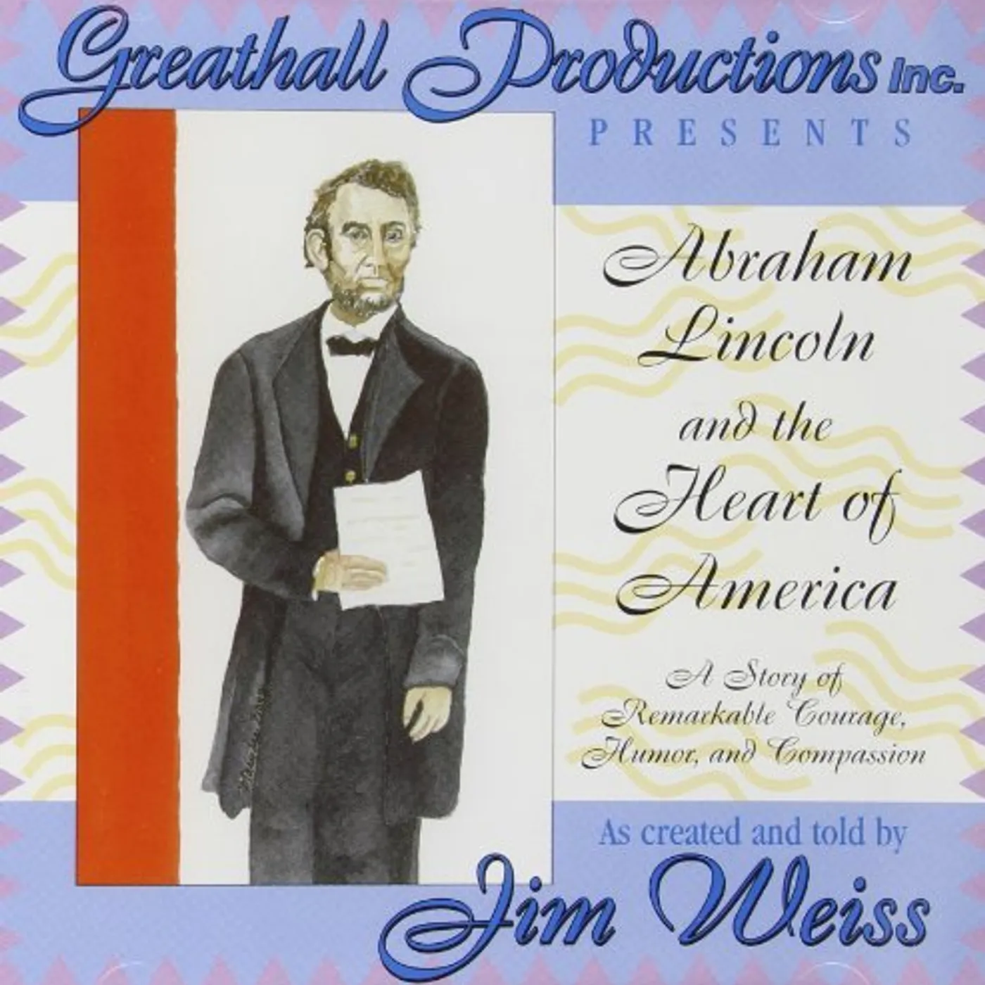 Jim Weiss ABRAHAM LINCOLN & THE HEART OF AMERICA CD