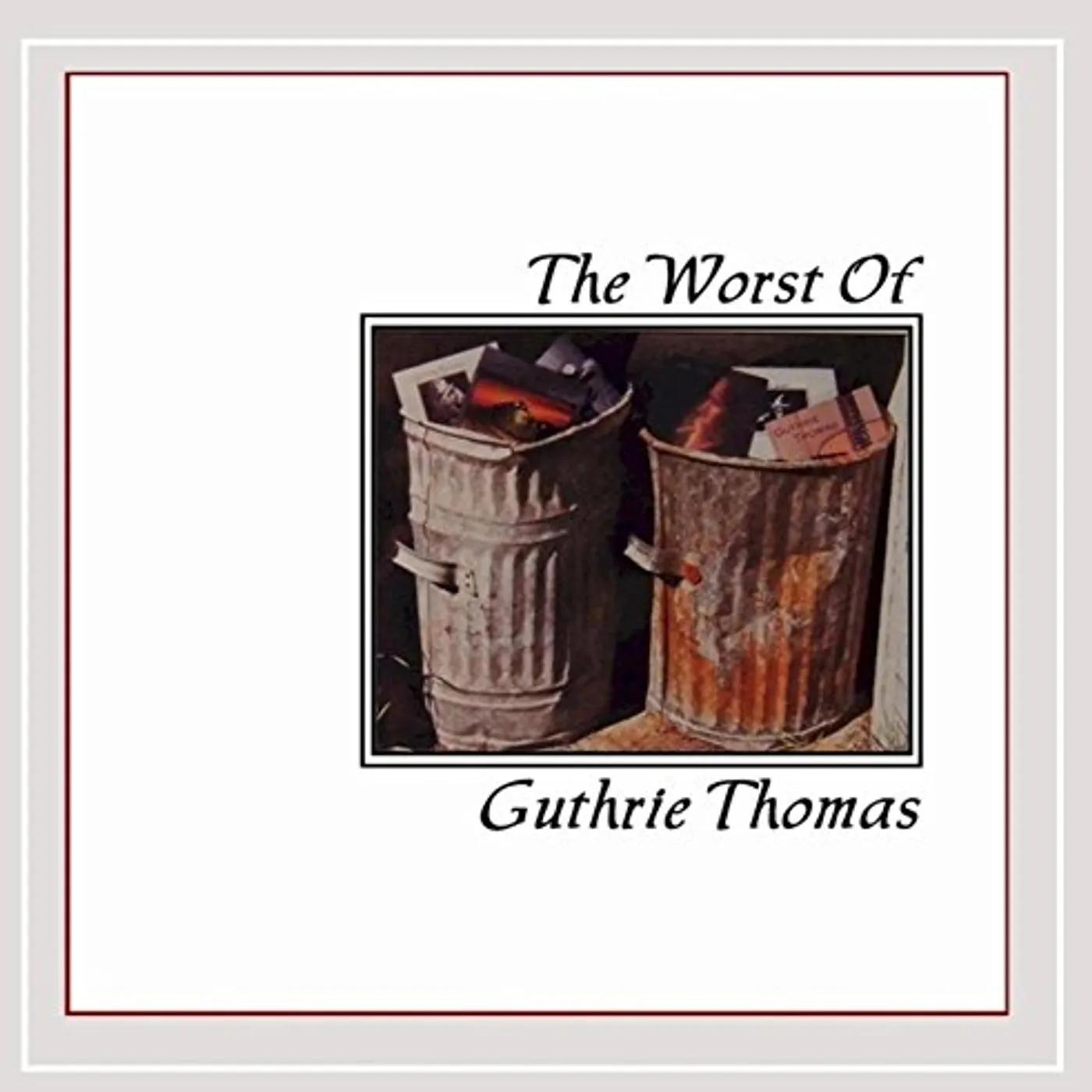 Guthrie Thomas WORST OF CD