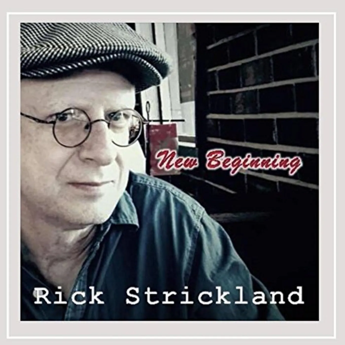 Rick Strickland NEW BEGINNING CD
