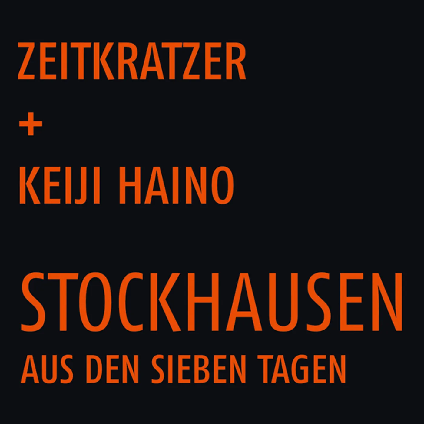 Zeitkratzer / Keiji Haino STOCKHAUSEN: AUS DEN SIEBEN TAGEN Vinyl Record