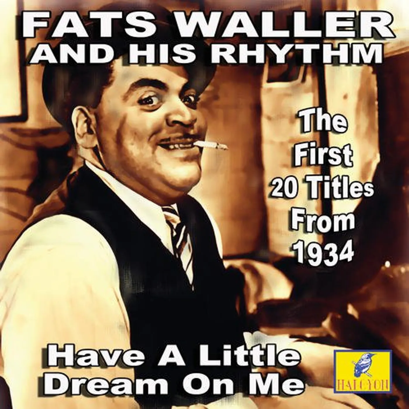 Fats Waller & His Rhythm Five HAVE A LITTLE DREAM ON ME CD