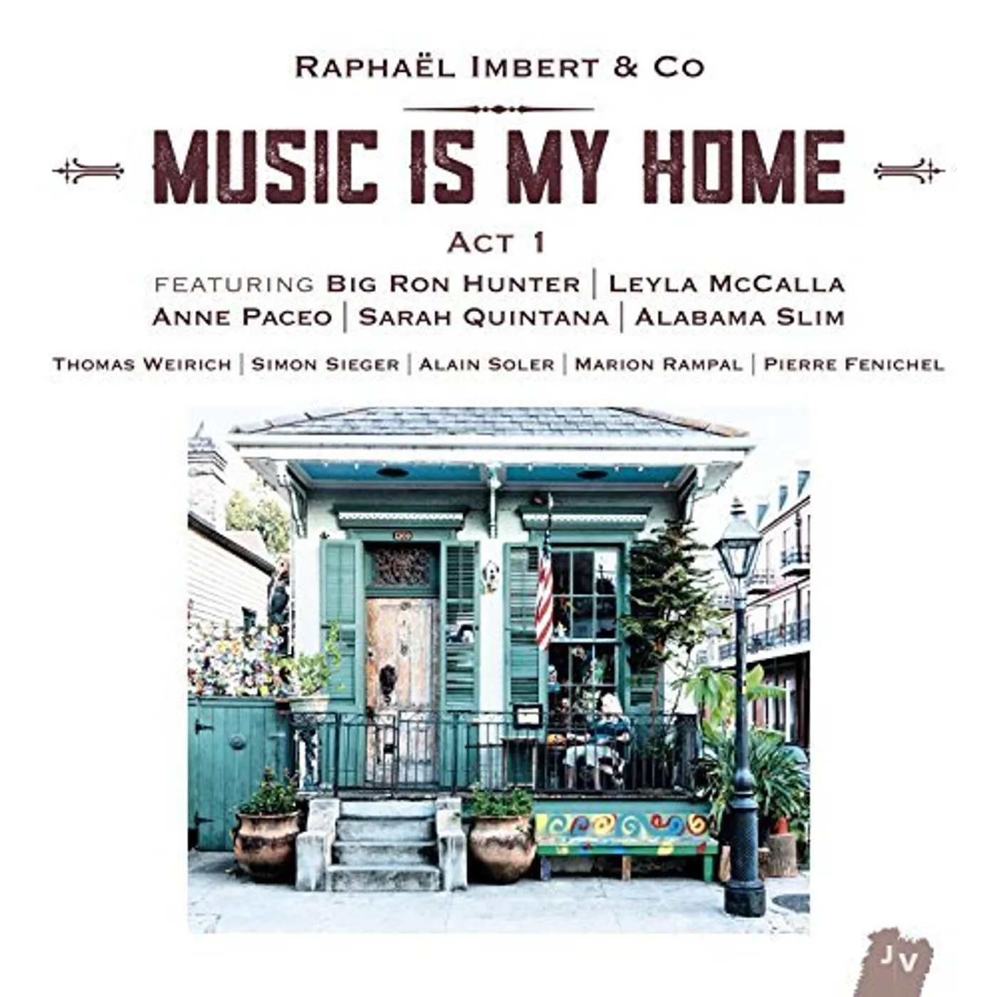 Raphael Imbert MUSIC IS MY HOME - ACT 1 CD