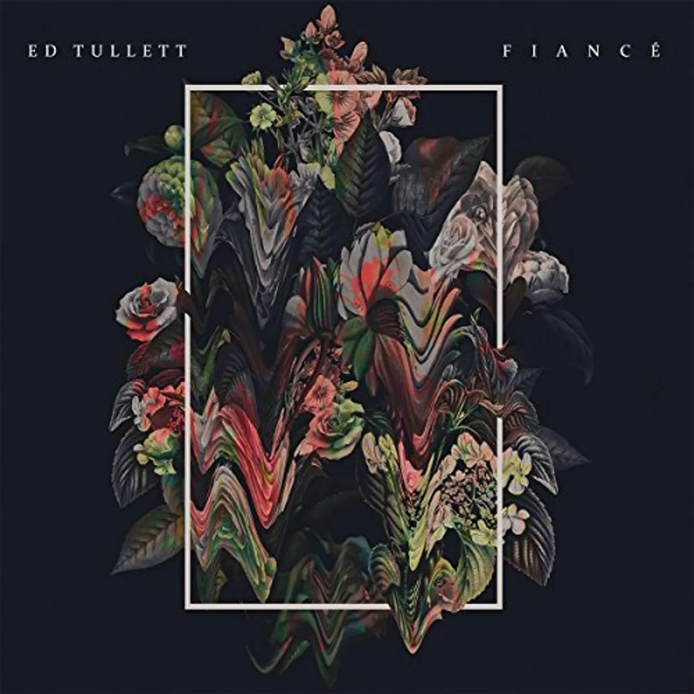 Ed Tullett FIANCE CD