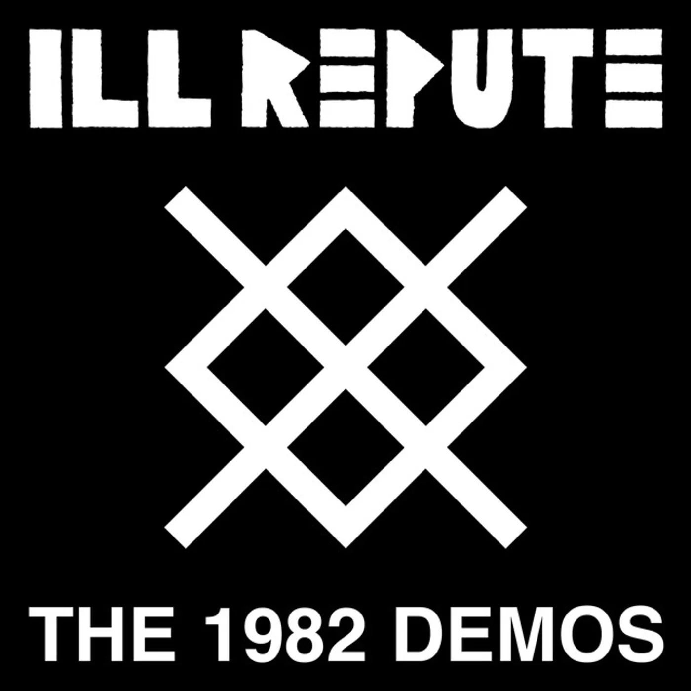 Ill Repute 1982 DEMOS Vinyl Record