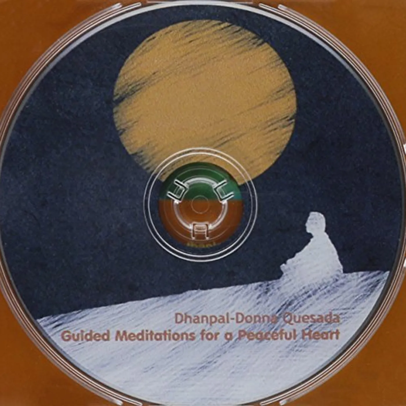 Dhanpal-Donna Quesada GUIDED MEDITATIONS FOR A PEACEFUL HEART CD