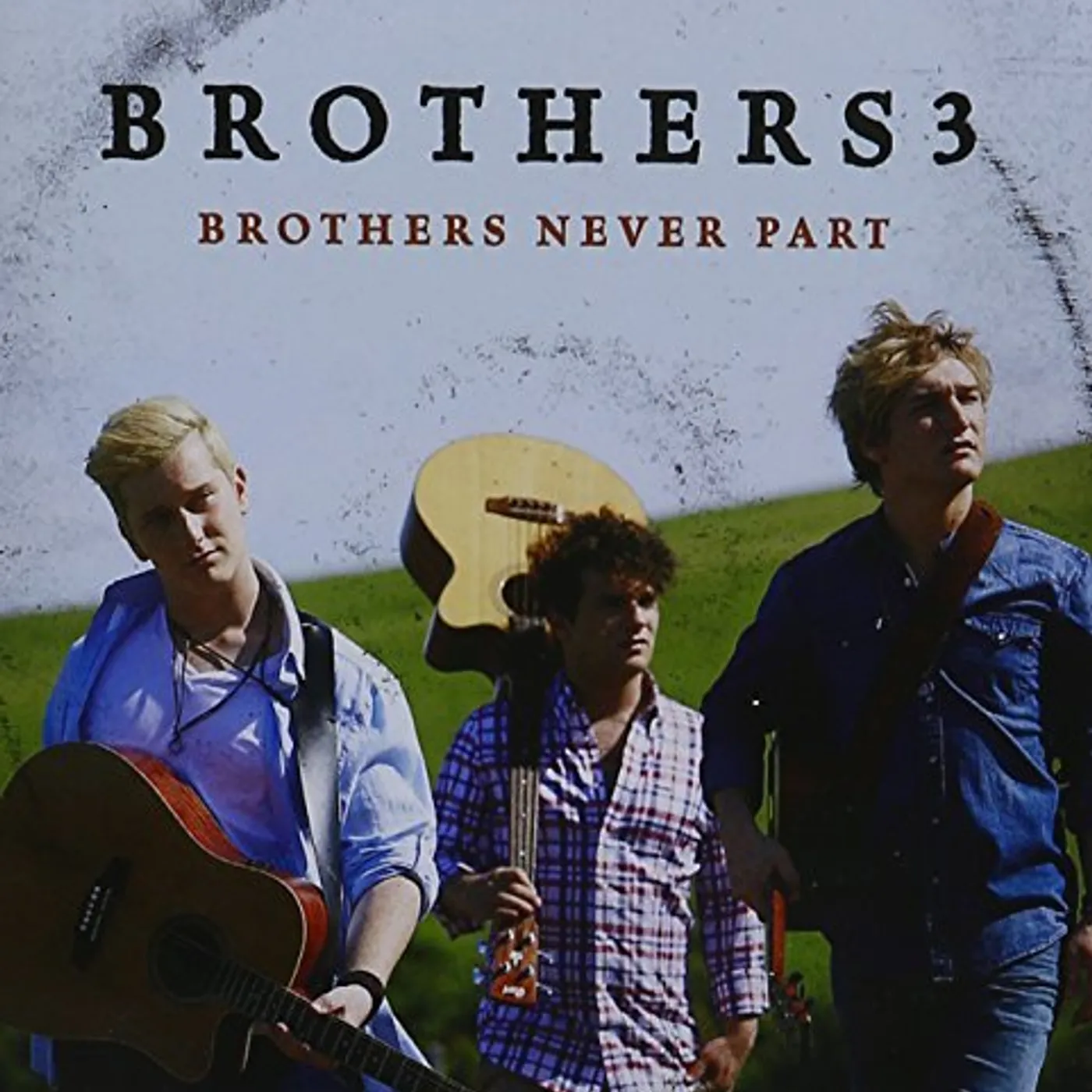 Brothers3 BROTHERS NEVER PART CD