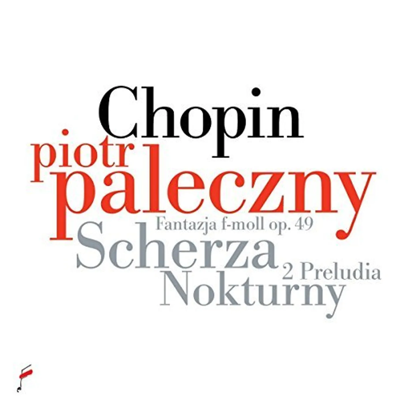 Piotr Paleczny CHOPIN: SCHERZA / NOKTURNY CD