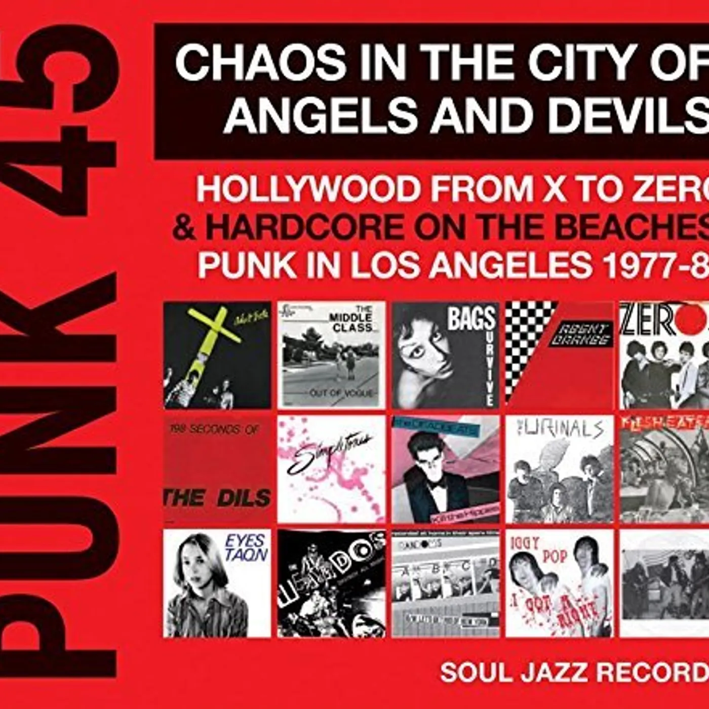 Soul Jazz Records Presents PUNK 45: CHAOS IN THE CITY OF ANGELS & DEVILS CD