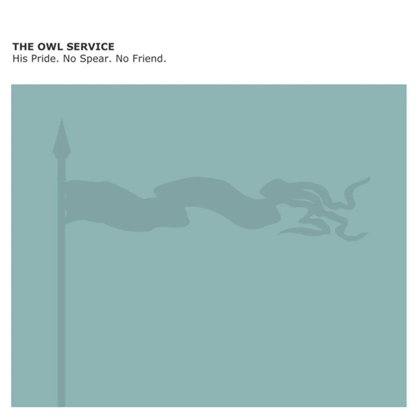 The Owl Service HIS PRIDE NO SPEAR NO FRIEND CD