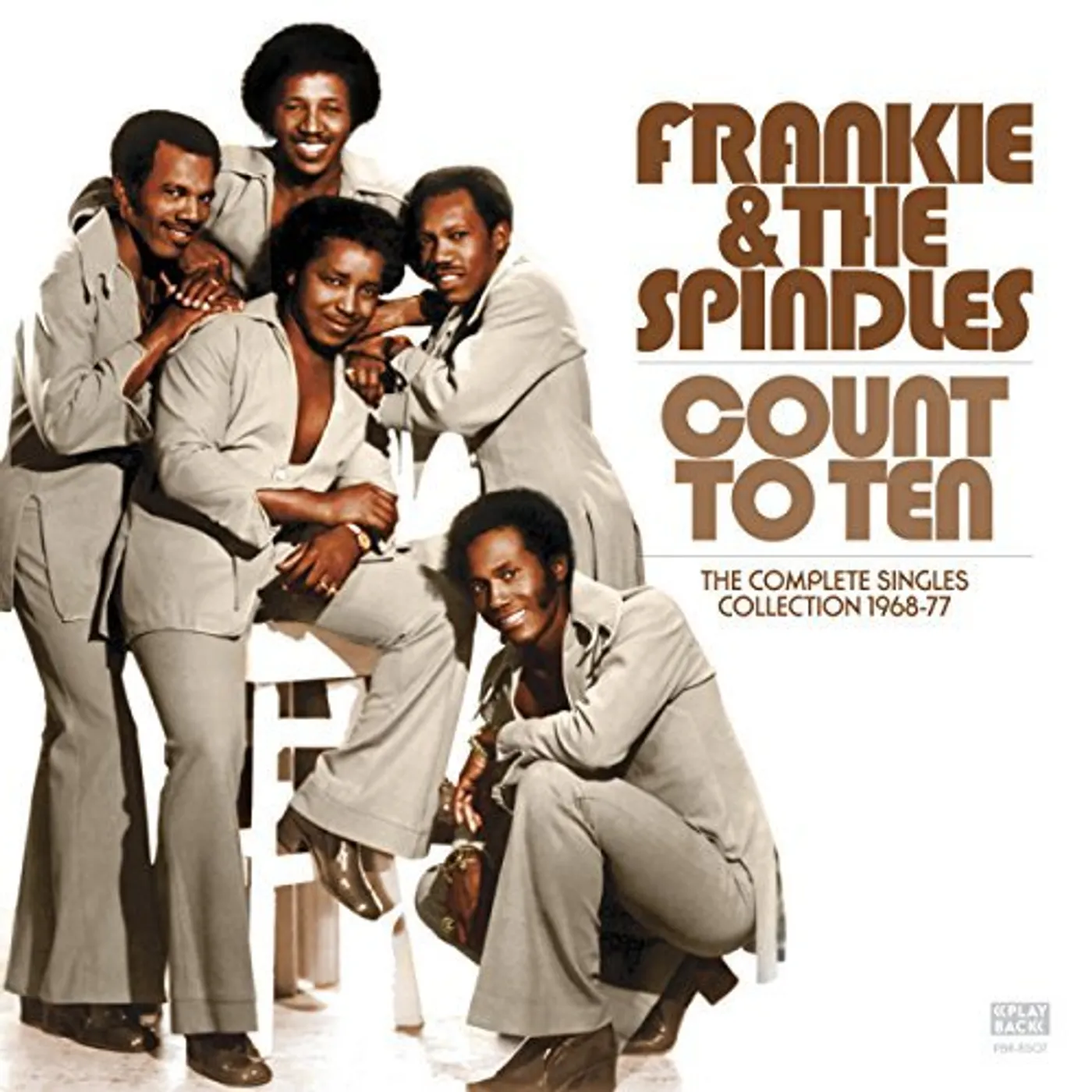 Frankie & The Spindles COUNT TO TEN - COMPLETE SINGLES COLLECTION 1968-77 CD