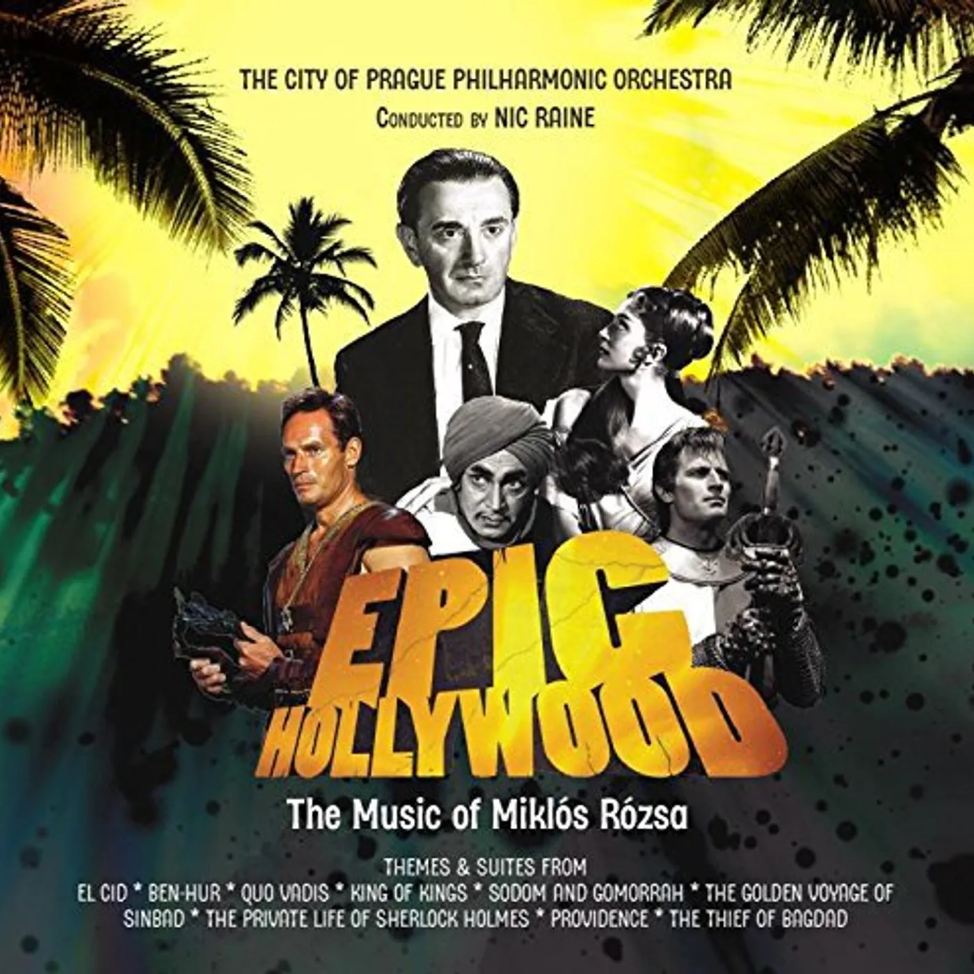 City of Prague Philharmonic Orchestra / Nic Raine EPIC HOLLYWOOD: FILM MUSIC OF MIKLOS ROZSA CD