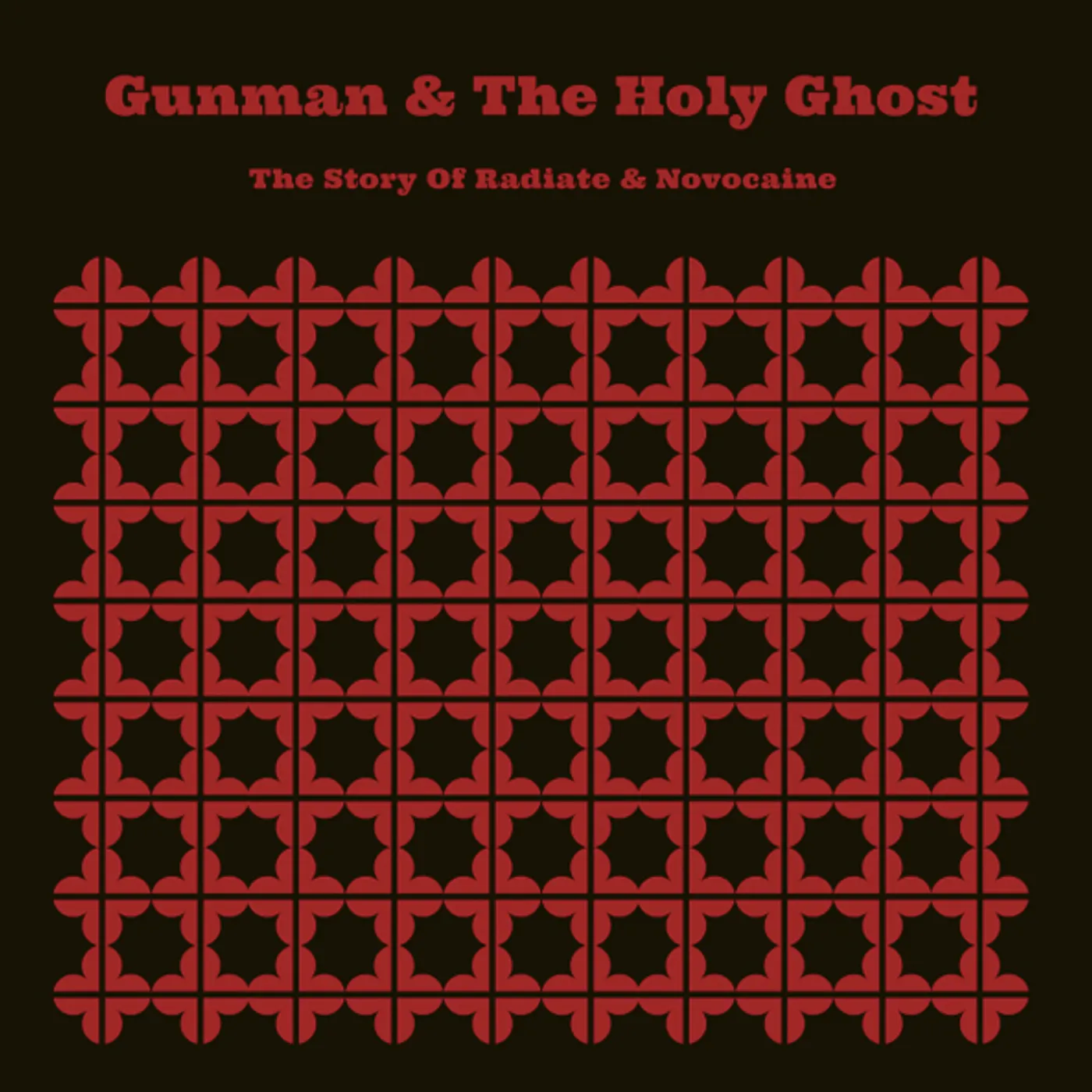 Gunman & The Holy Ghost STORY OF RADIATE & NOVOCAINE Vinyl Record