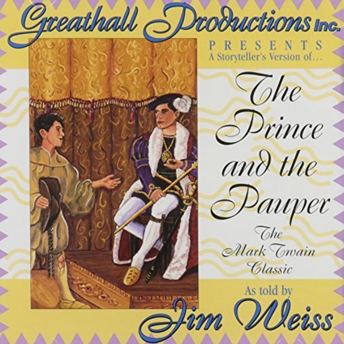 Jim Weiss PRINCE & THE PAUPER: THE MARK TWAIN CLASSIC CD