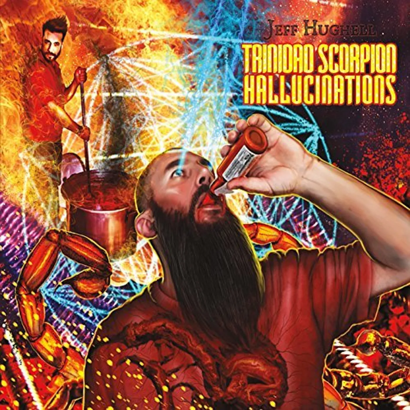 Jeff Hughell TRINIDAD SCORPION HALLUCINATIONS CD