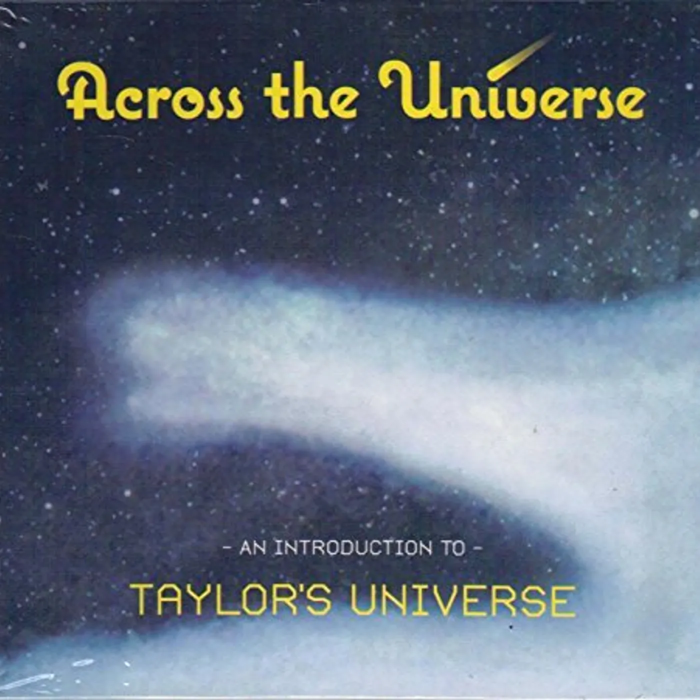 Taylor's Universe ACROSS THE UNIVERSE CD