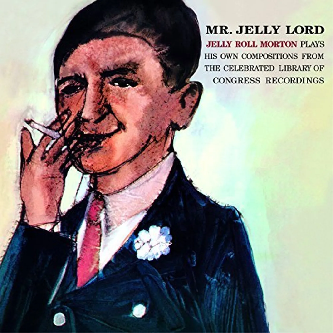 Jelly Roll Morton MR. JELLY LORD + 6 BONUS TRACKS CD