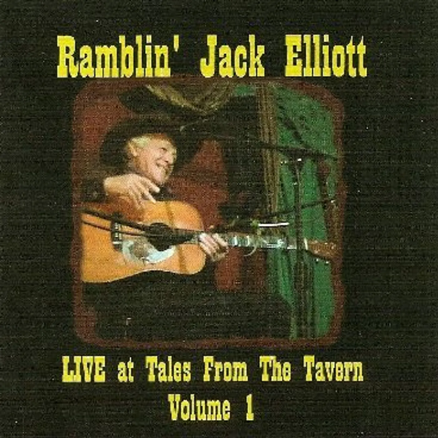 Ramblin' Jack Elliot LIVE AT TALES FROM THE TAVERN CD