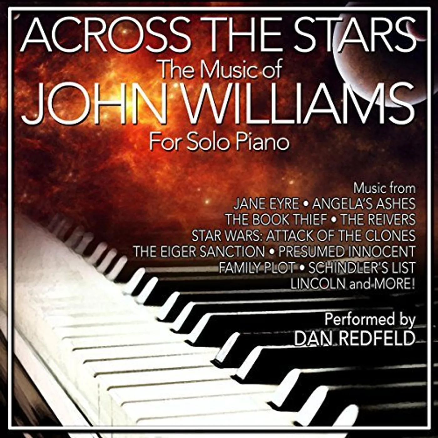 Dan Redfeld ACROSS THE STARS: THE FILM MUSIC OF JOHN - Original Soundtrack CD